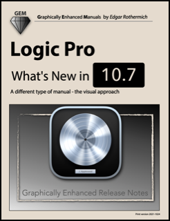 Logic Pro X How it Works A new type of manual the visual approach 